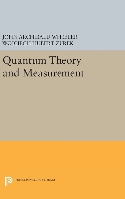 Quantum Theory and Measurement - 