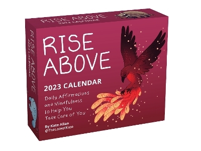 Rise Above 2023 Day-to-Day Calendar - Kate Allan