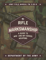 Rifle Marksmanship -  U.S. Department of the Army
