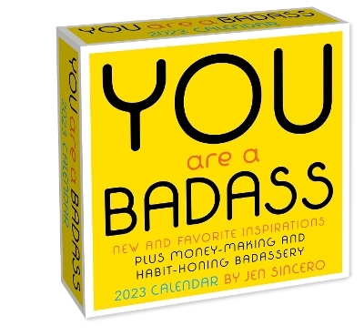 You Are a Badass 2023 Day-to-Day Calendar - Jen Sincero