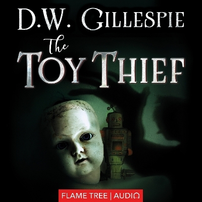 The Toy Thief - D.W. Gillespie