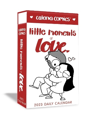 Catana Comics Little Moments of Love 2023 Deluxe Day-to-Day Calendar - Catana Chetwynd