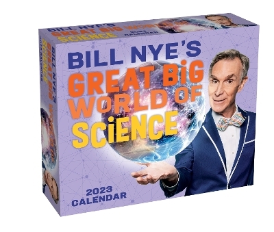 Bill Nye's Great Big World of Science 2023 Day-to-Day Calendar - Bill Nye, Gregory Mone