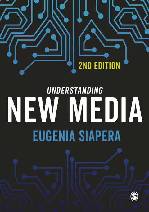 Understanding New Media -  Eugenia Siapera