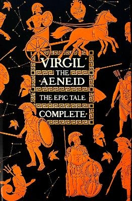 Aeneid, The Epic Tale Complete - Virgil (Publius Vergilius Maro)