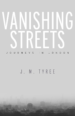 Vanishing Streets - J. M. Tyree