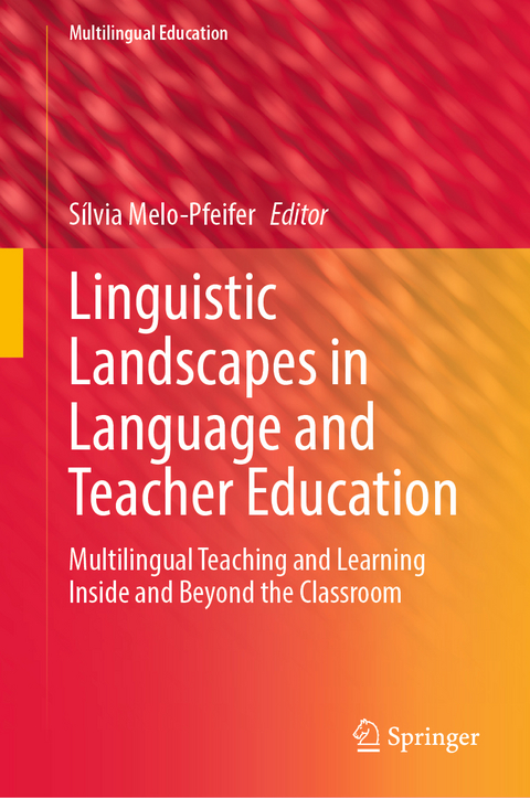 Linguistic Landscapes in Language and Teacher Education - 