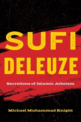 Sufi Deleuze - Michael Muhammad Knight