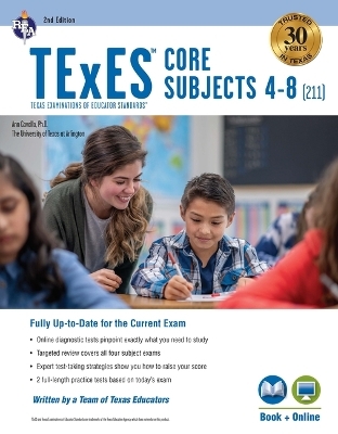 TExES Core Subjects 4-8 (211) Book + Online, 2nd Ed. - Dr Ann M L Cavallo, Dr Karen Allmond, Dr Mary D Curtis, Marci Smith Deal, Christina Gawlik