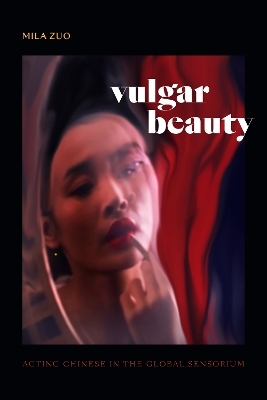 Vulgar Beauty - Mila Zuo