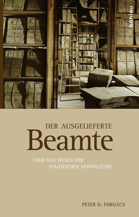 Der ausgelieferte Beamte - Peter D. Forgács