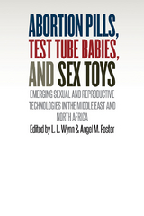 Abortion Pills, Test Tube Babies, and Sex Toys - 