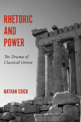 Rhetoric and Power - Nathan Crick