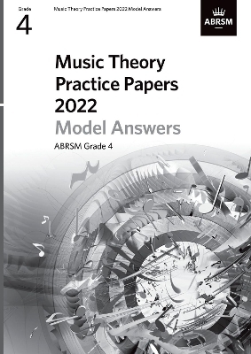 Music Theory Practice Papers Model Answers 2022, ABRSM Grade 4 -  ABRSM