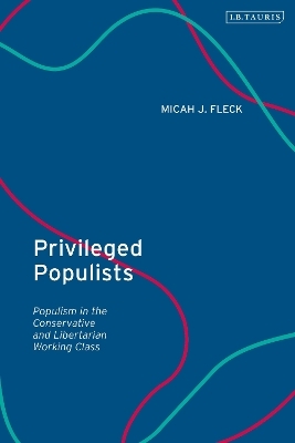 Privileged Populists - Micah J. Fleck