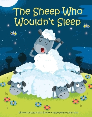 The Sheep Who Wouldn't Sleep - Susan Rich Brooke