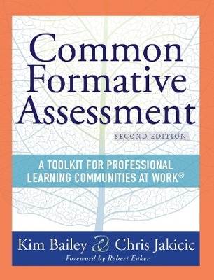 Common Formative Assessment - Kim Bailey, Chris Jakicic