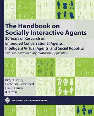 The Handbook on Socially Interactive Agents - 