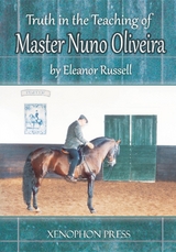 Truth in the Teaching of Master Nuno Oliveira -  Eleanor Russell