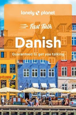 Lonely Planet Fast Talk Danish -  Lonely Planet