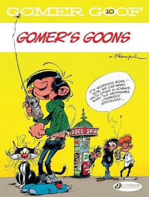 Gomer Goof Vol. 10: Gomer's Goons -  Franquin