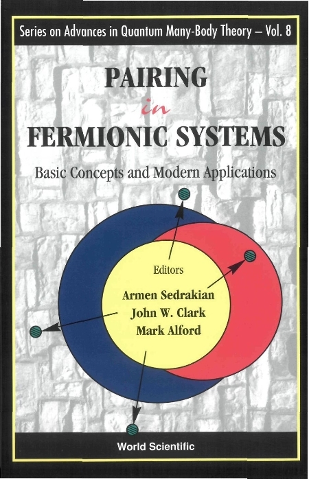 Pairing In Fermionic Systems: Basic Concepts And Modern Applications - 