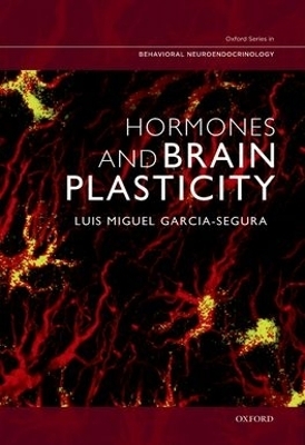 Hormones and Brain Plasticity - Luis Miguel García-Segura