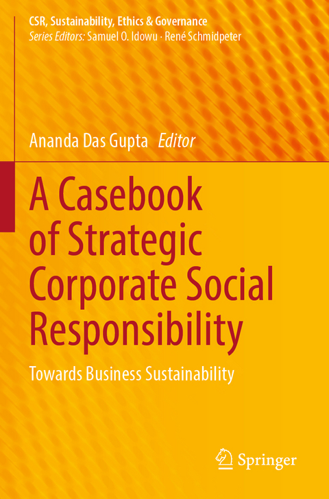 A Casebook of Strategic Corporate Social Responsibility - 