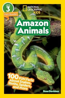 National Geographic Readers: Amazon Animals (L3) - Rose Davidson