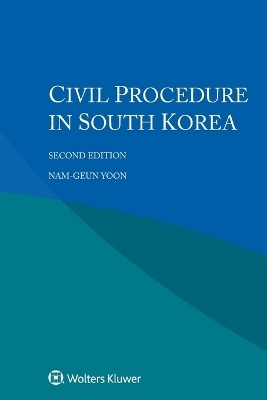 Civil Procedure in South Korea - Nam-Geun Yoon