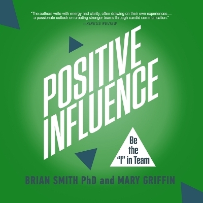 Positive Influence - Brian Smith, Mary Griffin