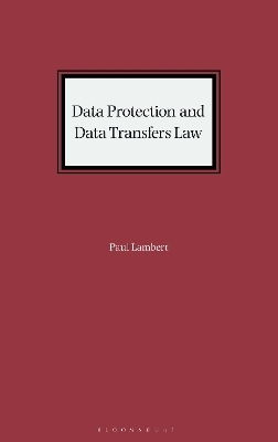 Data Protection and Data Transfers Law - Paul Lambert