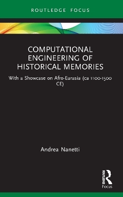Computational Engineering of Historical Memories - Andrea Nanetti