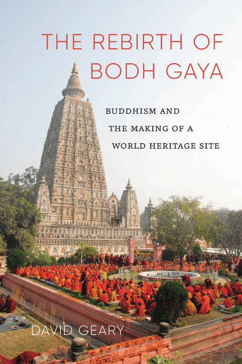 Rebirth of Bodh Gaya -  David Geary