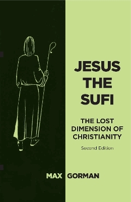 Jesus the Sufi - Max Gorman