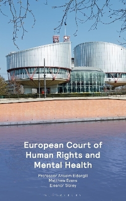 European Court of Human Rights and Mental Health - Professor Anselm Eldergill, Matthew Evans, Eleanor Sibley