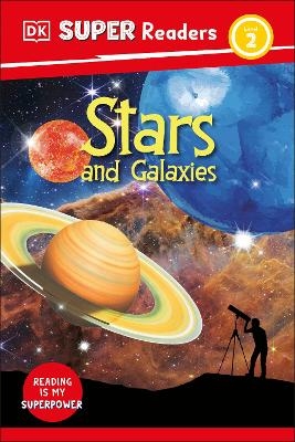 DK Super Readers Level 2 Stars and Galaxies -  Dk