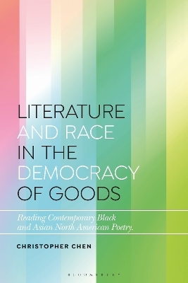 Literature and Race in the Democracy of Goods - Christopher Chen