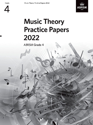 Music Theory Practice Papers 2022, ABRSM Grade 4 -  ABRSM