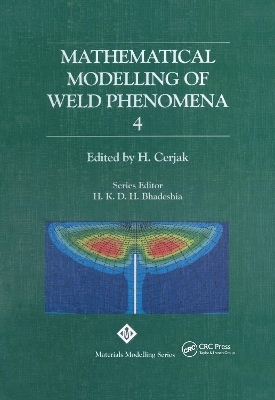 Mathematical Modelling of Weld Phenomena: No. 4 - H. Cerjak