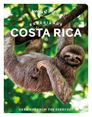 Lonely Planet Experience Costa Rica -  Lonely Planet, Janna Zinzi, Robert Isenberg, Elizabeth Lavis, Mara Vorhees