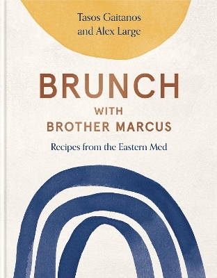 Brunch with Brother Marcus - Tasos Gaitanos, Alex Large