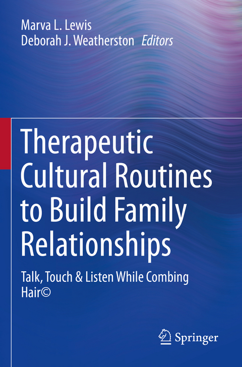 Therapeutic Cultural Routines to Build Family Relationships - 