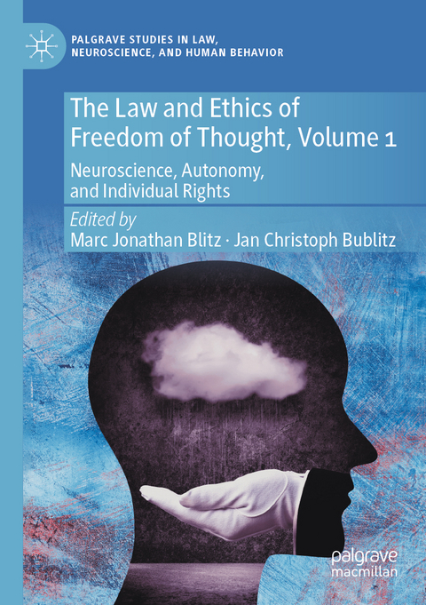 The Law and Ethics of Freedom of Thought, Volume 1 - 