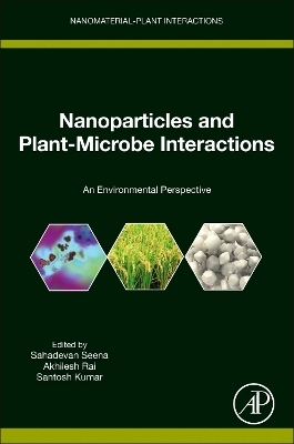 Nanoparticles and Plant-Microbe Interactions - 