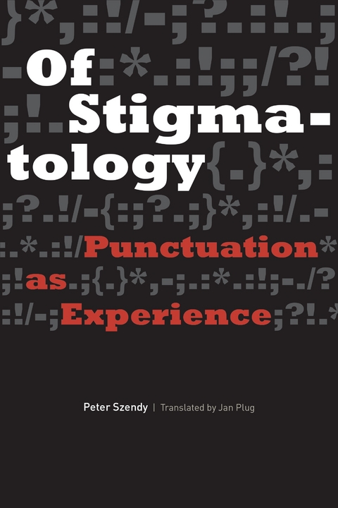 Of Stigmatology -  Peter Szendy