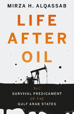 Life After Oil - Mirza H. Alqassab