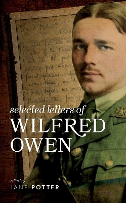 Selected Letters of Wilfred Owen - 