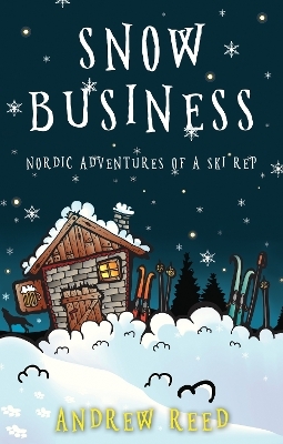 Snow Business - Andrew Reed