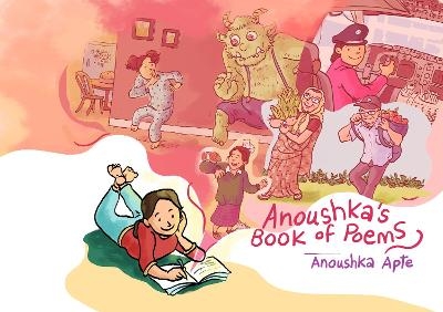 Anoushka's Book of Poems - Anoushka Apte